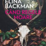 Backman-Elina_Cand-regele-moare