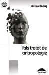 Badut-Mircea_Fals-tratat-de-antropologie