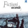 Ficțiuni secunde Ediția II
