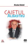 Balota-Nicolae_Caietul-albastru