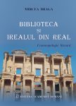 Braga-Mircea_Biblioteca-si-irealul-din-real