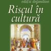 Riscul în cultură