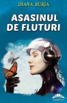 Burja-Diana_Asasinul-de-fluturi