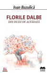 Buzulica-Ioan_Florile-dalbe-din-duzii-de-altadata