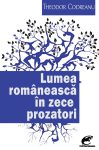 Codreanu-Theodor_Lumea-romaneasca-prozatori