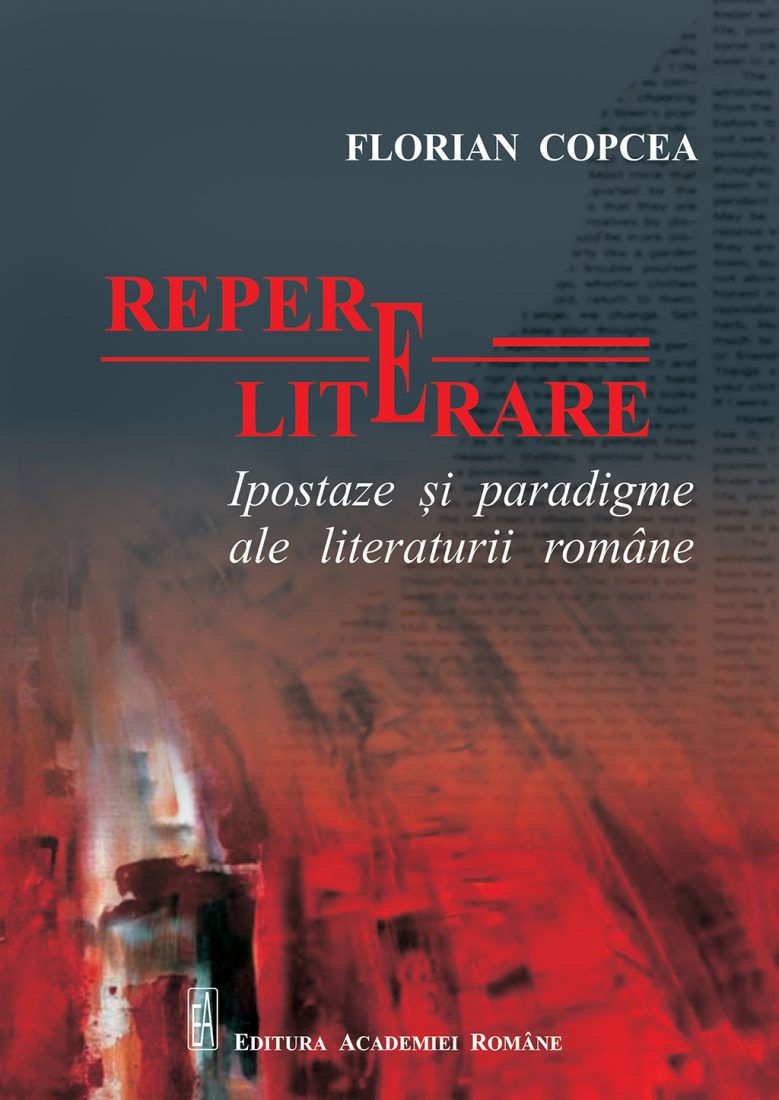 Copcea-Florian_Repere-literare_Ipostaze-paradigme-RO