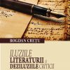 Iluziile literaturii și deziluziile criticii