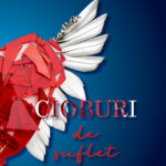 Cioburi de suflet Vol I