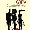 Gripa. O poveste de Crăciun