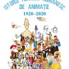Istoria filmului românesc de animație 1920–2020