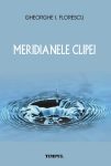 Florescu-Gheorghe_Meridianele-clipei