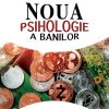 Noua Psihologie a Banilor