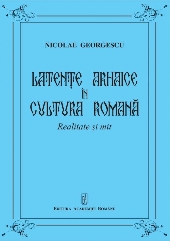 Georgescu-Nicolae_Latente-arhaice-in-cultura-RO