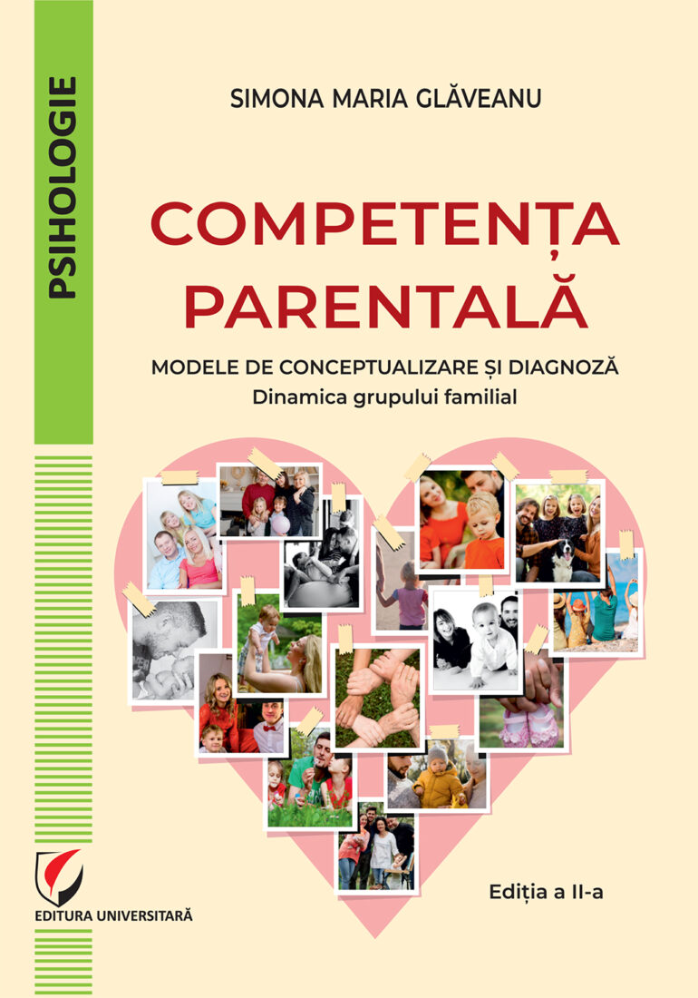 Competența parentală. Modele de conceptualizare și diagnoză. Dinamica grupului familial