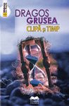 Grusea-Dragos_Clipa-si-timp-eb