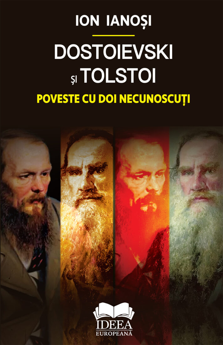 Dostoievski și Tolstoi. Poveste cu doi necunoscuți