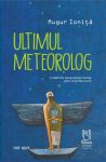 Ionita-Mugur_Ultimul-meteorolog