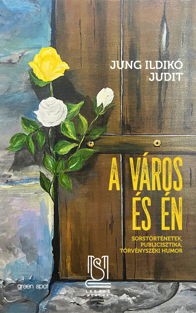 A város és én. Sorstörténetek, publicisztika, törvényszéki humor
