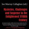 Mysteries, Challenges and Suspense in the Enlightened XVIIIth Century