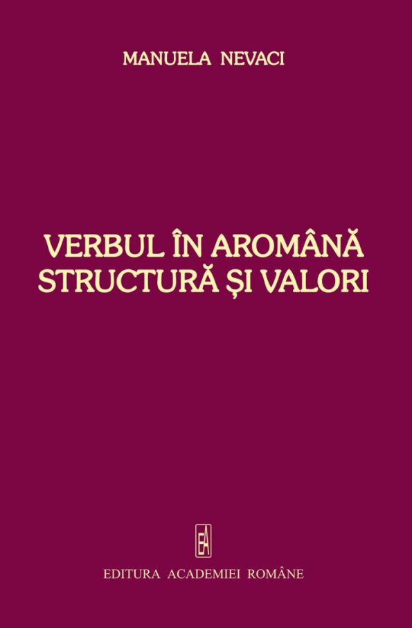 Nevaci-Manuela_Verbul-in-aromana-Structura
