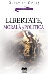 Opris-Octavian_Libertate-morala-si-politica