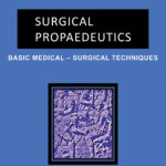 Surgical Propaedeutics – Basic Medical-Surgical Techniques