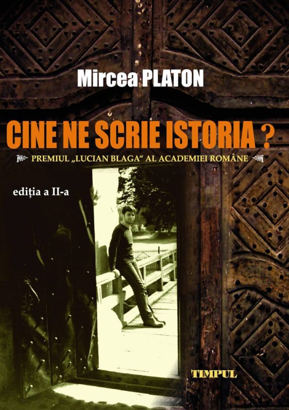 Platon-Mircea_Cine-ne-scrie-istoria