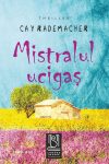 Rademacher-Cay_Mistralul-ucigas