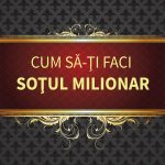 Renar-Larisa_Cum-sa-ti-faci-sotul-milionar24