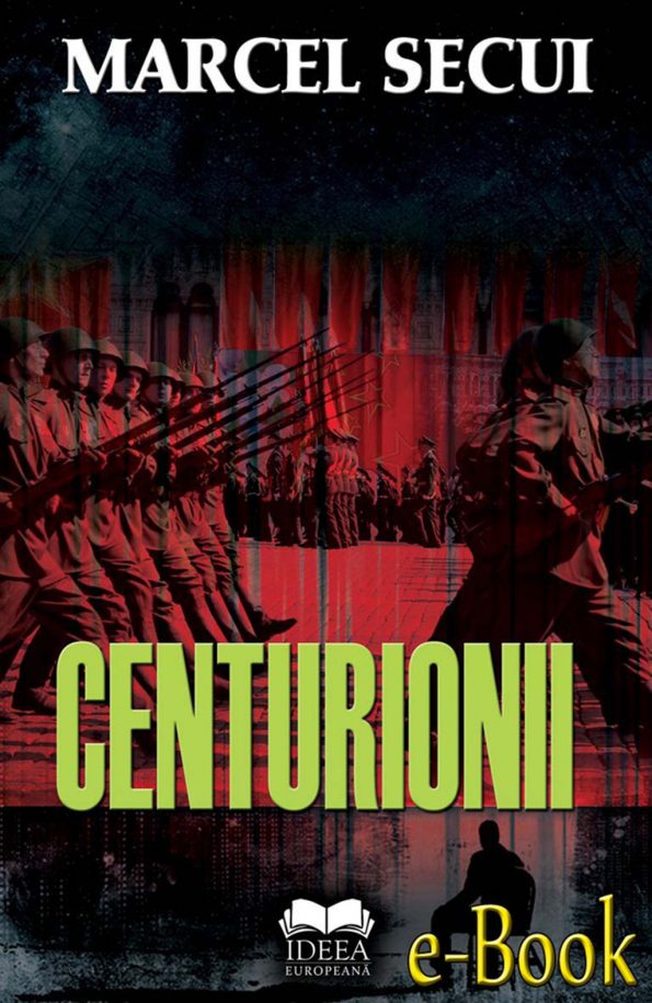 Secui-Marce_Centurionii-Vol-1