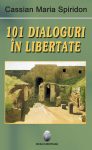 Spiridon-CM_101-Dialoguri-in-libertate-vol-1