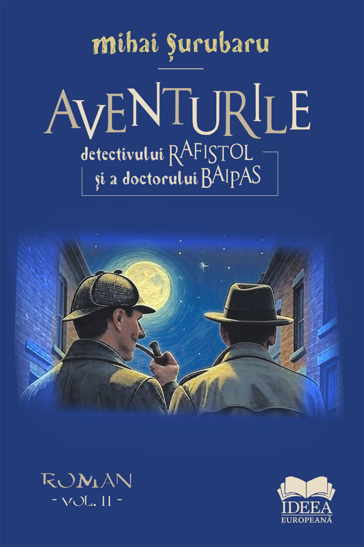 Aventurile detectivului Rafistol și a doctorului Baipas Vol. II