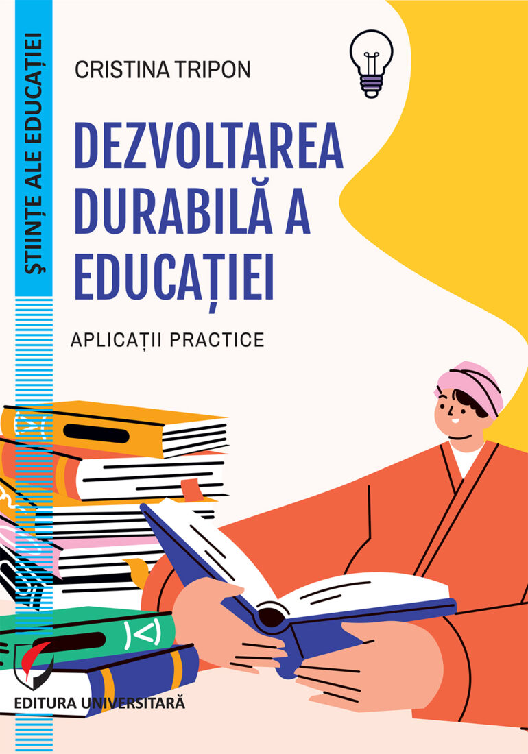 Dezvoltarea durabilă a educaţiei. Aplicaţii practice