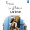 Femeia din metrou şi alte povestiri