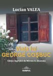 Valea-Lucian_Viata-lui-George-Cosbuc