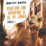 Voicu-Adrian_Povestiri-din-aeroport-si-de-pe-langa