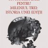 Un Shakespeare pentru mileniul trei: istoria unei ediții