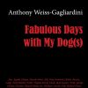 Fabulous Days with My Dog(s)